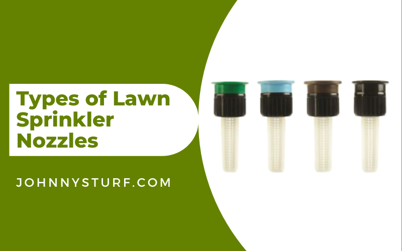 Different Types of Lawn Sprinkler Nozzles